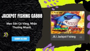 Jackpot Fishing GA888